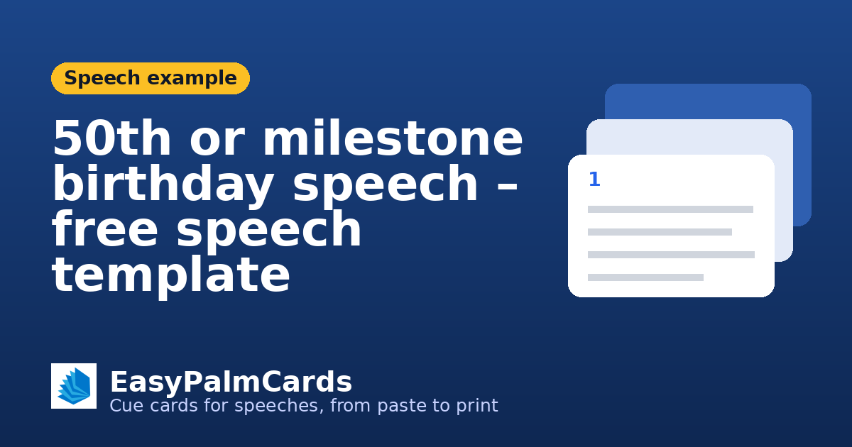 50th or milestone birthday speech – free speech template